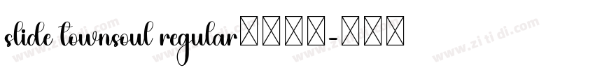 slide townsoul regular字体下载字体转换
